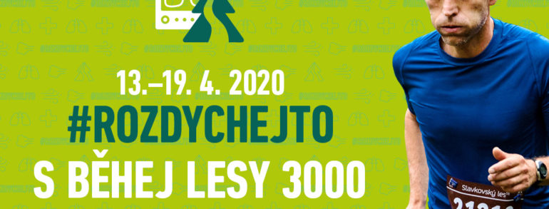 #rozdychejto s Běhej lesy 3000 a podpoř plicní oddělení nemocnic po celé republice